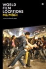 World Film Locations: Mumbai - eBook