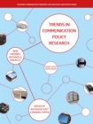 Trends in Communication Policy Research : New Theories, Methods and Subjects - eBook