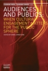 Audiences and Publics : When Cultural Engagement Matters for the Public Sphere: Volume 2 - eBook