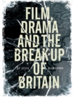 Film, Drama and the Break Up of Britain - eBook