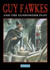Guy Fawkes & The Gunpowder Plot - Book