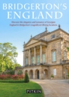 Bridgerton's England : Discover the elegance and romance of Georgian England in Bridgerton's magnificent filming locations - Book