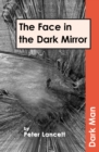 The Face in the Dark Mirror - Book