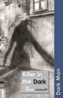 Killer in the Dark : Set Three - Book