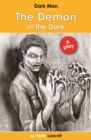 The Demon in the Dark : Dark Man Plays - Book