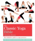 The Classic Yoga Bible : Godsfield Bibles - Book