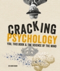 Cracking Psychology : You, this book & the science of the mind - eBook