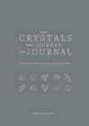 Your Crystals, Your Journey, Your Journal : Find Your Crystal Code - Book