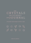 Your Crystals, Your Journey, Your Journal : Find Your Crystal Code - eBook