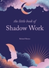 The Little Book of Shadow Work - Book