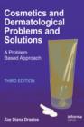 Cosmetics and Dermatologic Problems and Solutions - eBook