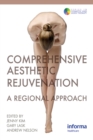 Comprehensive Aesthetic Rejuvenation : A Regional Approach - eBook