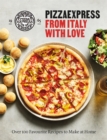 PizzaExpress From Italy With Love : 100 Favourite Recipes to Make at Home - Book