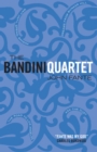 The Bandini Quartet : Wait Until Spring, Bandini: The Road to Los Angeles: Ask the Dust: Dreams from Bunker Hill - Book