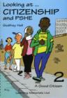 Looking at Citizenship and PSHE : Good Citizen Bk. 2 - Book