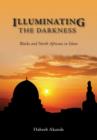 Illuminating the Darkness : Blacks and North Africans in Islam - eBook