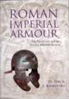 Roman Imperial Armour : The production of early imperial military armour - Book