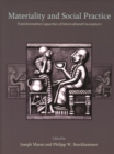 Materiality and Social Practice : Transformative Capacities of Intercultural Encounters - eBook