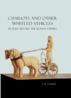 Chariots and Other Wheeled Vehicles in Italy Before the Roman Empire - eBook