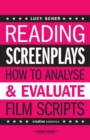 Reading Screenplays : How to Analyse and Evaluate Film Scripts - Book