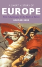 A Short History of Europe - eBook