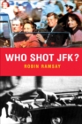 Who Shot JFK? - eBook