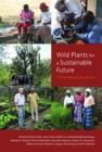 Wild Plants for a Sustainable Future - eBook