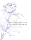 Peonies of the World: Part III Phylogeny and Evolution : Volume 3 - Book