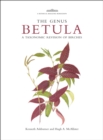 The Genus Betula : A Taxonomic Revision of Birches - eBook