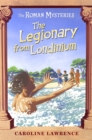 The Roman Mysteries: The Legionary from Londinium and other Mini Mysteries - Book
