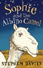 Sophie and the Albino Camel - Book