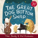 The Great Dog Bottom Swap : 10th Anniversary Edition - Book
