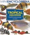 Mini Encyclopedia of the Tropical Aquarium - Book