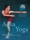 Aqua Yoga : Harmonizing Exercises in Water for Pregnancy, Birth and Beyond - Book