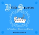 Bible Stories in Cockney Rhyming Slang - Book