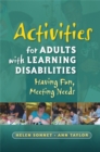 Activities for Adults with Learning Disabilities : Having Fun, Meeting Needs - Book