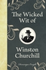 The Wicked Wit of Winston Churchill - Book