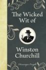 The Wicked Wit of Winston Churchill - eBook