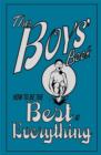 The Boys' Book : How to be the Best at Everything - eBook