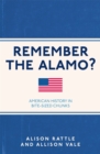Remember the Alamo? : American History in Bite-Sized Chunks - eBook