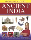 Hands-on History! Ancient India : Discover the Rich Heritage of the Indus Valley and the Mughal Empire, with 15 Step-by-step Projects and 340 Pictures - Book