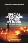 Special Economic Zones in India : Myths and Realities - eBook