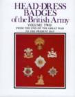 Head-Dress Badges of the British Army : Volume Two: from the End of the Great War to the Present Day - Book