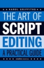 The Art of Script Editing : A Practical Guide - Book