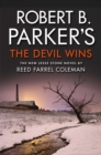 Robert B. Parker's The Devil Wins - Book