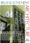 Ireland and the New Architecture 1900-1940 - eBook