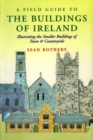 A Field Guide to the Buildings of Ireland - eBook