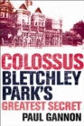 Colossus: Bletchley Park's Last Secret - Book