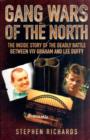Gang Wars of the North : The Inside Story of the Deadly Battle Between Viv Graham and Lee Duffy - Book