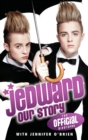 Jedward - Our Story : The Official Biography - eBook